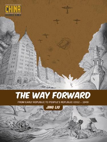 Cover image for The Way Forward: From Early Republic to People's Republic (1912-1949)