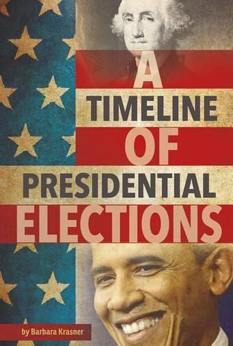 Cover image for A Timeline of Presidential Elections