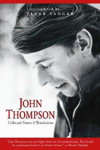 Cover image for John Thompson: Collected Poems and Translations