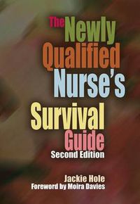 Cover image for The Newly Qualified Nurse's Survival Guide