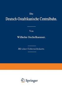 Cover image for Die Deutsch-Ostafrikanische Centralbahn