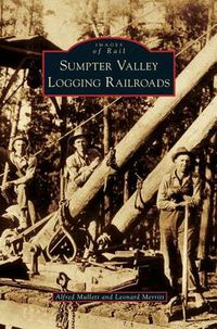 Cover image for Sumpter Valley Logging Railroads