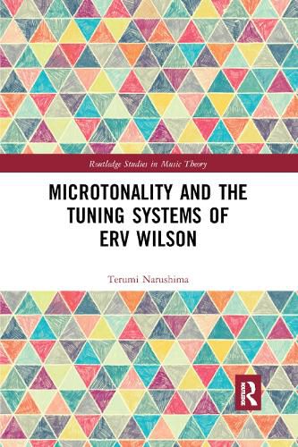 Cover image for Microtonality and the Tuning Systems of Erv Wilson