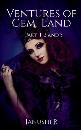 Cover image for Ventures of Gem Land: Part- 1, 2 and 3