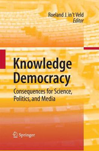 Cover image for Knowledge Democracy: Consequences for Science, Politics, and Media