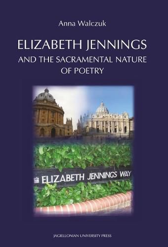 Cover image for Elizabeth Jennings and the  Sacramental  Nature of  Poetry