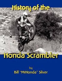 Cover image for History of the Honda Scrambler