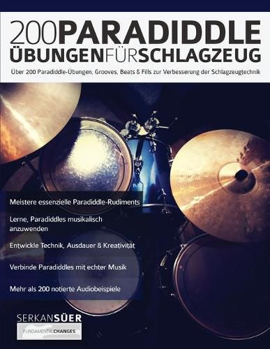 Cover image for 200 Paradiddle-UEbungen fur Schlagzeug: UEber 200 Paradiddle-UEbungen, Grooves, Beats & Fills zur Verbesserung der Schlagzeugtechnik