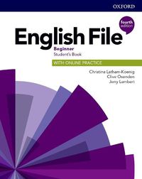 Cover image for English File: Beginner: Student's Book with Online Practice: Gets you talking