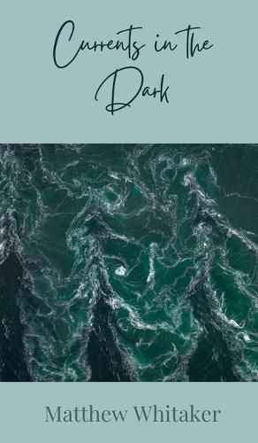 Cover image for Currents in the Dark