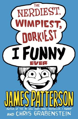 Cover image for Nerdiest, Wimpiest, Dorkiest I Funny Ever