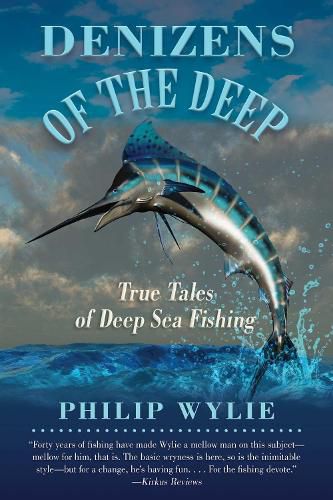 Cover image for Denizens of the Deep: True Tales of Deep Sea Fishing