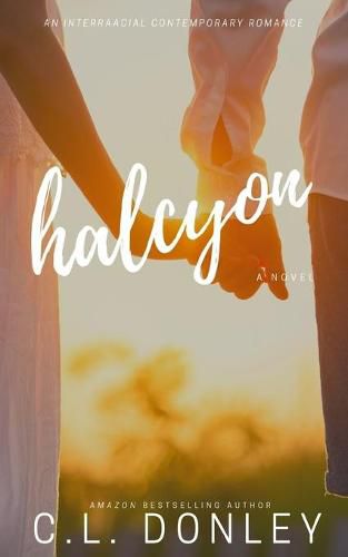 Cover image for Halcyon: an Interracial Contemporary Romance