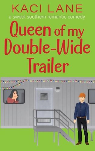 Cover image for Queen of my Double-Wide Trailer