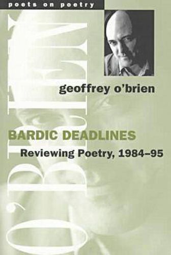 Cover image for Bardic Deadlines: Reviewing Poetry, 1984-95