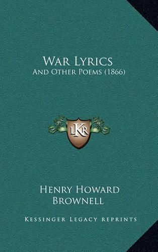 War Lyrics: And Other Poems (1866)