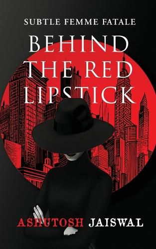 Behind The Red Lipstick