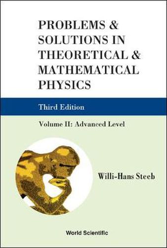 Cover image for Problems And Solutions In Theoretical And Mathematical Physics - Volume Ii: Advanced Level (Third Edition)