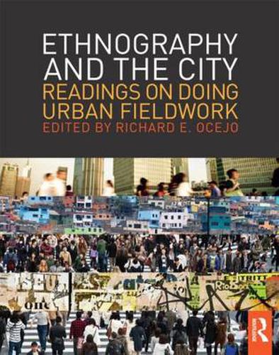 Cover image for Ethnography and the City: Readings on Doing Urban Fieldwork