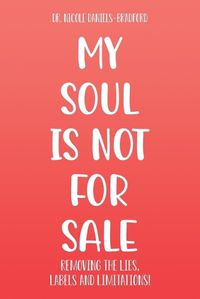 Cover image for My SOUL Is Not for SALE