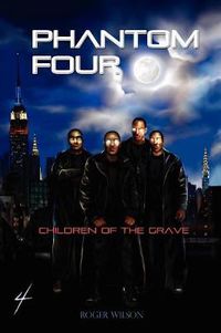 Cover image for Phantom Four: Children of the Grave