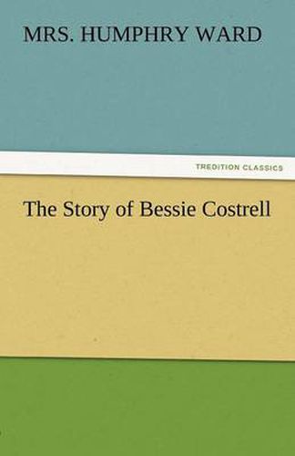 Cover image for The Story of Bessie Costrell