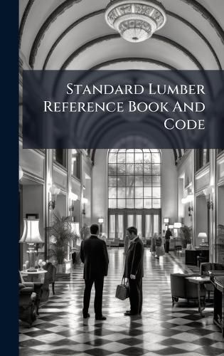 Cover image for Standard Lumber Reference Book And Code