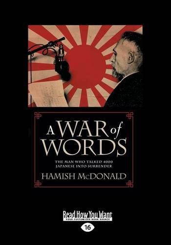 A War of Words: The Man Who Talked 4000 Japanese into Surrender
