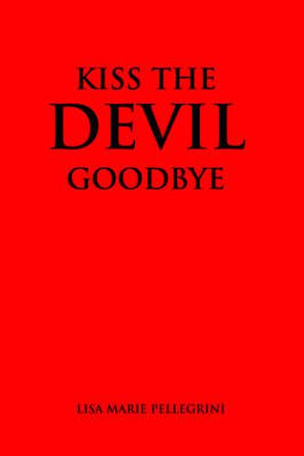 Cover image for Kiss the Devil Goodbye