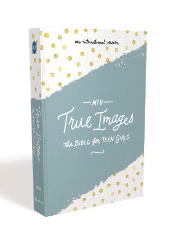 Cover image for NIV, True Images Bible, Hardcover: The Bible for Teen Girls