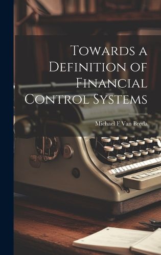 Cover image for Towards a Definition of Financial Control Systems