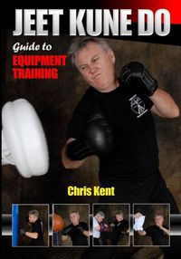 Cover image for Jeet Kune Do: Guide to Equipment Training