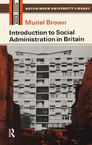 Cover image for Introduction to Social Administration in Britain