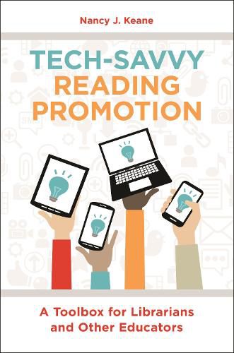 Cover image for Tech-Savvy Reading Promotion: A Toolbox for Librarians and Other Educators