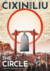 Cover image for Cixin Liu's The Circle: A Graphic Novel