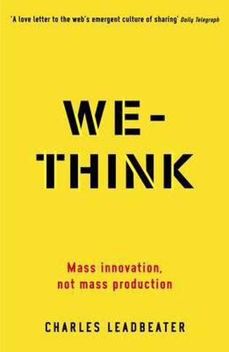 Cover image for We-Think: Mass innovation, not mass production
