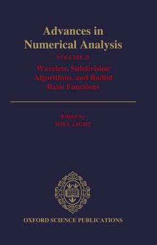 Cover image for Advances in Numerical Analysis: Volume II: Wavelets, Subdivision Algorithms, and Radial Basis Functions