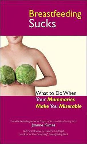 Breastfeeding Sucks: What to Do When Your Mammaries Make You Miserable