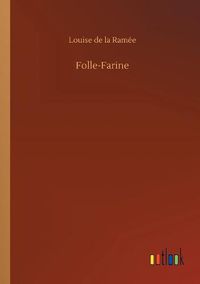 Cover image for Folle-Farine