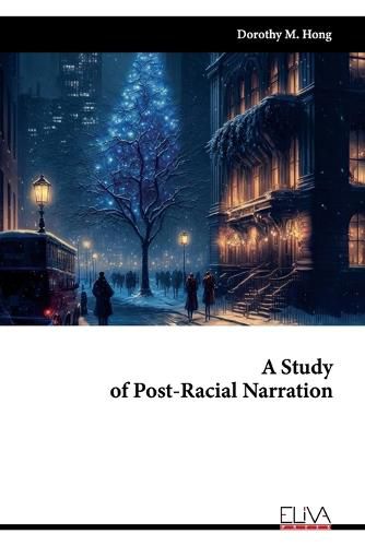 Cover image for A Study of Post-Racial Narration