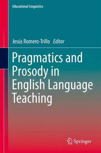 Cover image for Pragmatics and Prosody in English Language Teaching