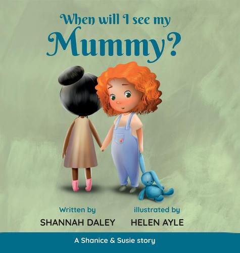 Cover image for When will I see my mummy?