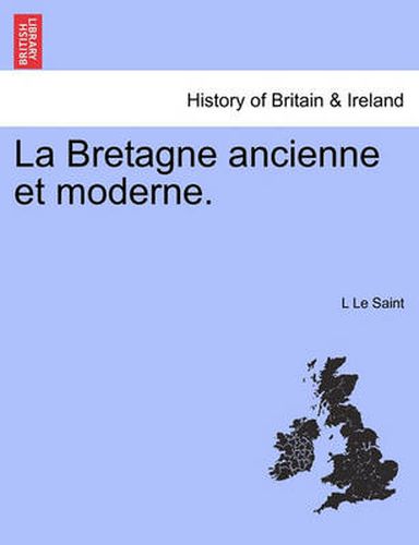 Cover image for La Bretagne Ancienne Et Moderne.