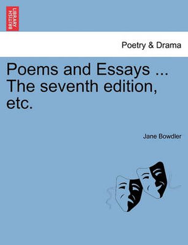 Cover image for Poems and Essays ... the Seventh Edition, Etc.