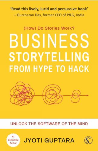Cover image for Business Storytelling from Hype to Hack: Unlock the Software of the Mind