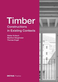 Cover image for Timber Constructions in Existing Contexts