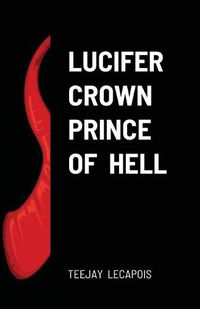 Cover image for Lucifer Crown Prince Of Hell