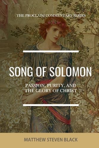 Song of Solomon (The Proclaim Commentary Series)