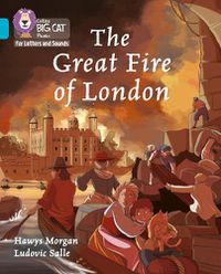 Cover image for The Great Fire of London: Band 07/Turquoise