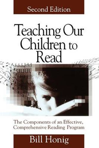 Cover image for Teaching Our Children to Read: The Components of an Effective, Comprehensive Reading Program